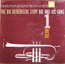 LP - Bix Beiderbecke - The Bix Beiderbecke Story: Vol. 1 - Bix And His Gang - Mono