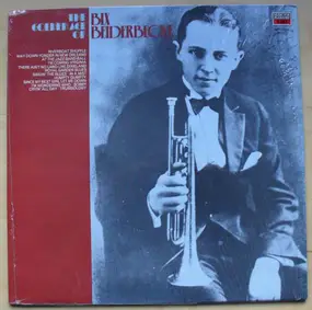 Bix Beiderbecke - The Golden Age Of Bix Beiderbecke