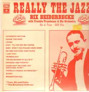 Bix Beiderbecke - Really The Jazz