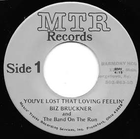 Biz Bruckner - You've Lost That Loving Feelin' / Suspicious Mind