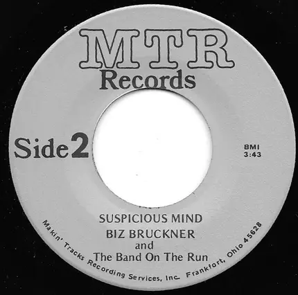 Biz Bruckner And The Band On The Run - You've Lost That Loving Feelin' / Suspicious Mind