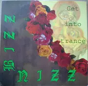 12'' - Bizz Nizz - Get Into Trance