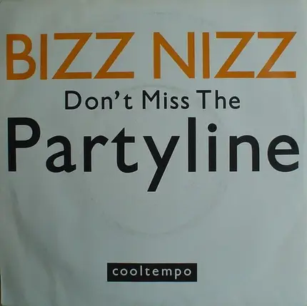 Bizz Nizz - Don't Miss The Party Line