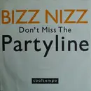 7inch Vinyl Single - Bizz Nizz - Don't Miss The Partyline