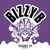 Bizzy B - Science EP - Volume V