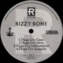 12inch Vinyl Single - Bizzy Bone - Thugs Cry / On Fire - PROMO