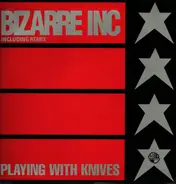 Bizarre Inc - Playing With Knives