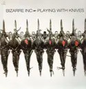 12inch Vinyl Single - Bizarre Inc - Playing With Knives