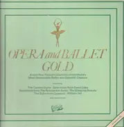 Bizet / Wagner / Tchaikovsky a.o. - Opera And Ballet Gold