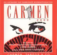 Bizet / Anna Maria Kaufmann / Cord Garben - Carmen 2000 - Die Aufnahme zur Hamburger Bühnenproduktion