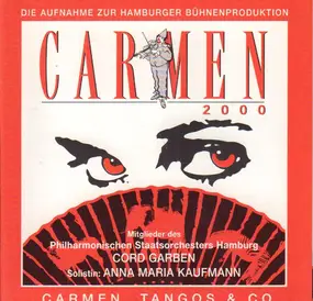 Georges Bizet - Carmen 2000 - Die Aufnahme zur Hamburger Bühnenproduktion