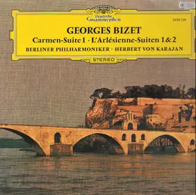 Georges Bizet - Carmen Suiten 1, L'Arlesienne-Suiten 1& 2