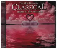 Bizet / Debussy / Saint-Saens / Beethoven a.o. - The Most Romantic Classical Music In The Universe