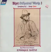 LP - Bizet / Enrique Bátiz, Royal Philh. Orch. - Orchestral Works 3, Symphony in C, Roma-Suite