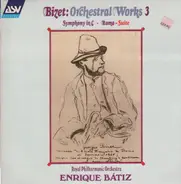 Bizet / Enrique Bátiz, Royal Philh. Orch. - Orchestral Works 3, Symphony in C, Roma-Suite