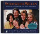 CD - Bizet / Haydn / Chopin / Mendelssohn a.o. - Vater Wider Willen
