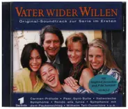 Bizet / Haydn / Chopin / Mendelssohn a.o. - Vater Wider Willen