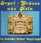 LP - Bizet / Rossini / Strauß a.o. - Orgel-Grüße aus Köln