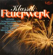 LP - Bizet / Schubert / Mozart a.o. - Klassik Feuerwerk