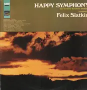 LP - Bizet, Mozart, Beethoven a.o. / Felix Slatkin, Tennessy Symph. Orch. - Happy Symphony