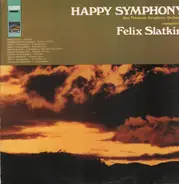 Bizet, Mozart, Beethoven a.o. / Felix Slatkin, Tennessy Symph. Orch. - Happy Symphony