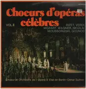 LP - Bizet, Verdi, Mozart a.o. - choeurs d'opéras célèbres Vol.II