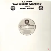 12'' - BJ Crosby - Love Changes Everything