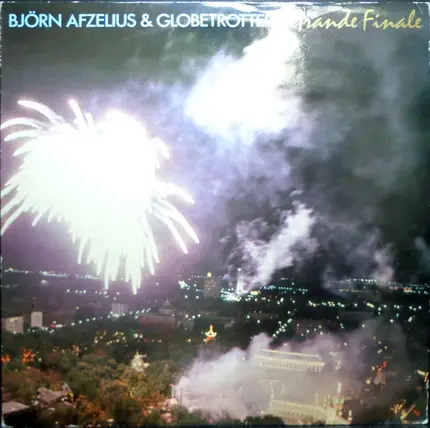 Björn Afzelius & Globetrotters - Grande Finale