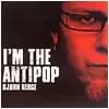 Bjorn Berge - I'm the Antipop