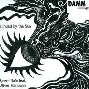 Bjoern Nafe Feat. Oliver Marmann - BLINDED BY THE SUN
