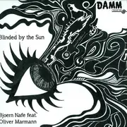 12inch Vinyl Single - Bjoern Nafe Feat. Oliver Marmann - Blinded By The Sun