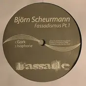 Björn Scheurmann - Fassadismus Pt. 1