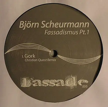 Björn Scheurmann - Fassadismus Pt. 1