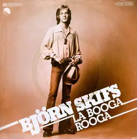 Björn Skifs - La Booga Rooga