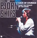 7inch Vinyl Single - Björn Skifs - Lack Of Courage