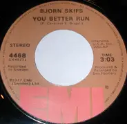 Björn Skifs - You Better Run / Don't Stop Now