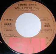 Björn Skifs - You Better Run / Don't Stop Now