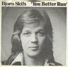 Björn Skifs - You Better Run