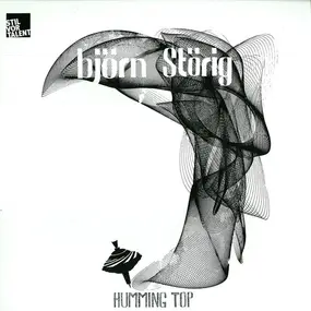 Bjorn Storig - Humming Top