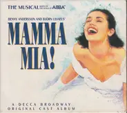 Björn Ulvaeus & Benny Andersson - Mamma Mia! - The Musical Based On The Songs Of Abba (A Decca Broadway Original Cast Album)