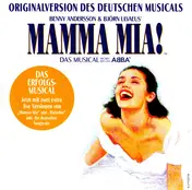 Ulvaeus & Andersson - Mamma Mia! (Originalversion Des Deutschen Musicals)