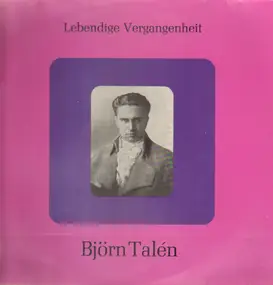 Björn Talén - Lebendige Vergangenheit