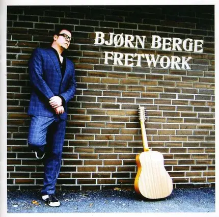Björn Berge - Fretwork