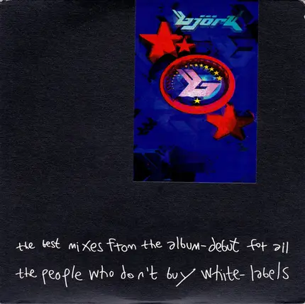 Björk - The Best Mixes From The Album 'Debut' For All The People Who Don't Buy White Labels