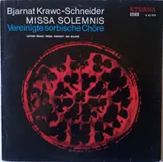 Bjarnat Krawc-Schneider - Missa Solemnis