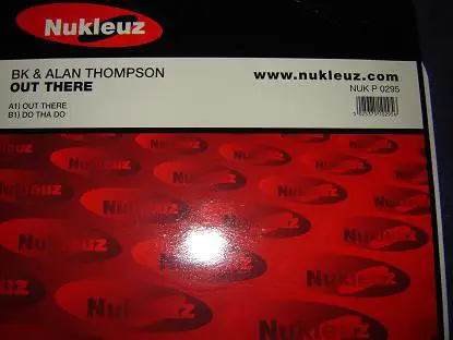 BK & Alan Thompson - Out There / Do Tha Do