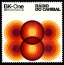 CD - BK-One With Benzilla - Rádio Do Canibal