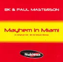 12'' - BK & Paul Masterson - Mayhem In Miami