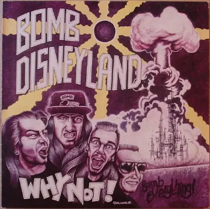 Bomb Disneyland - Why Not?