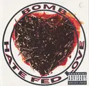 CD - Bomb - Hate Fed Love
